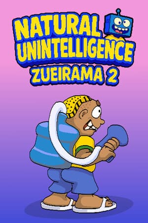 Natural Unintelligence: Zueirama 2 