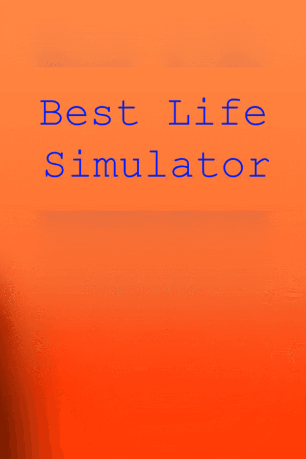 Best Life Simulator