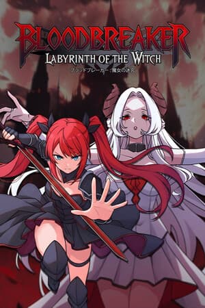 Bloodbreaker: Labyrinth of the Witch