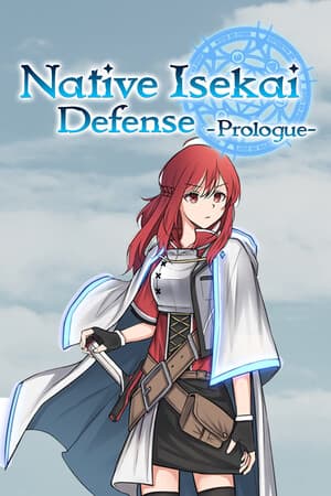 Native Isekai Defense: Prologue
