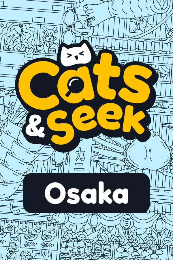 Cats and Seek: Osaka