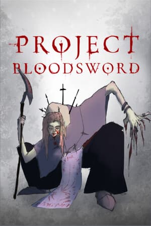 Project Blood Sword - Rogue Like Power Fantasy Game