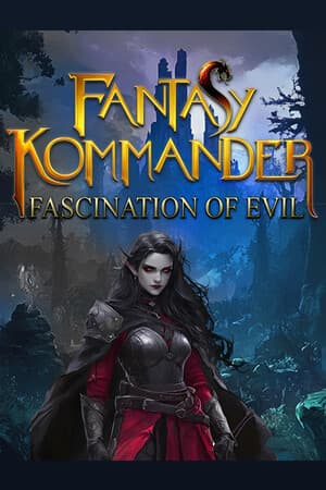 Fantasy Kommander: Fascination of Evil