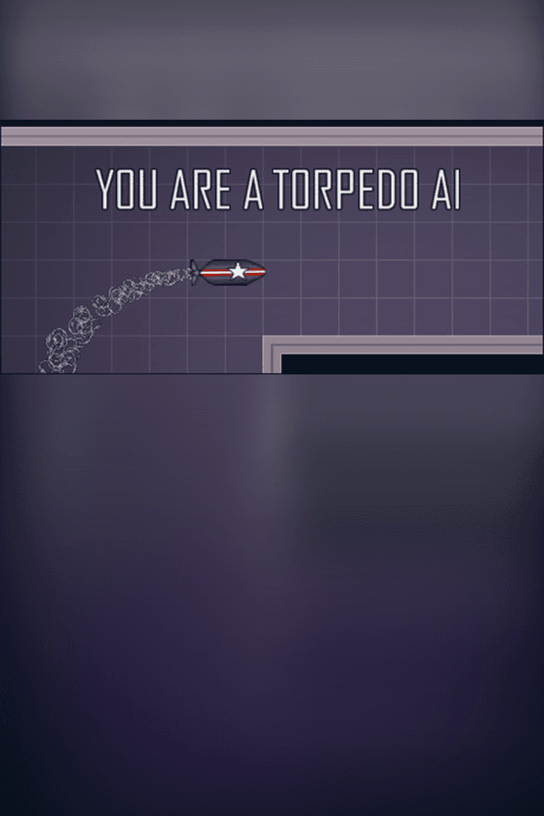 You are a torpedo AI