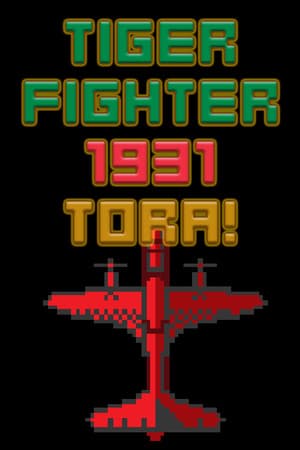 Tiger Fighter 1931 Tora!