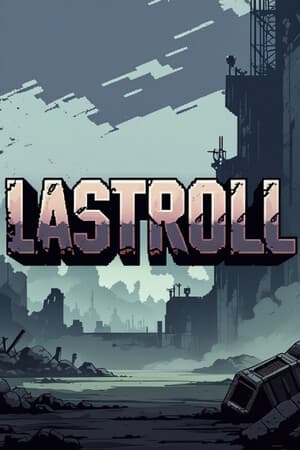 LastRoll