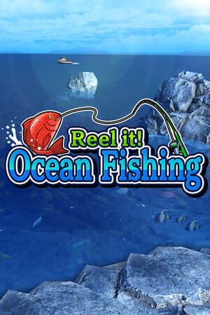 Reel it! Ocean Fishing