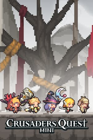 Crusaders Quest : Mini