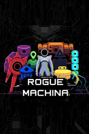 Rogue Machina