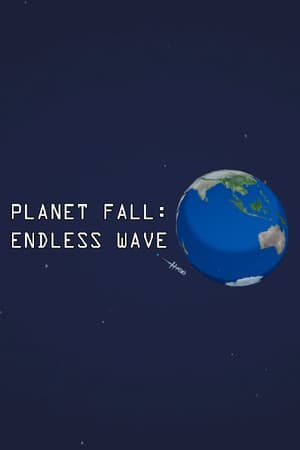 Planetfall: Endless Wave