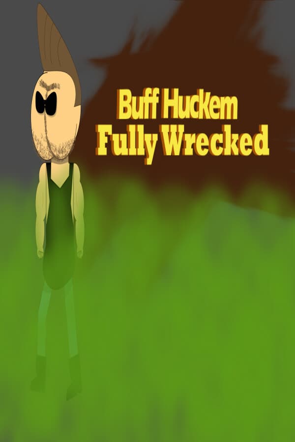 Buff Huckem Fully  Wrecked