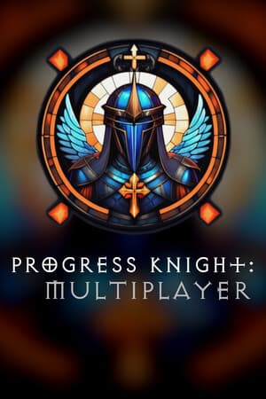 Progress Knight: Multiplayer