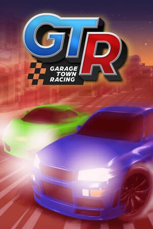 GTR - Garage Town Racing