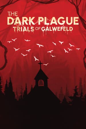 The Dark Plague : Trials Of Galwefeld