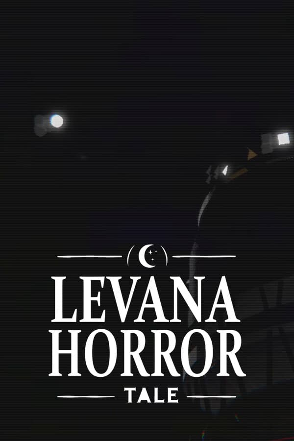 Levana Horror Tale