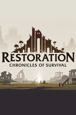 Restoration: Chronicles of Survival