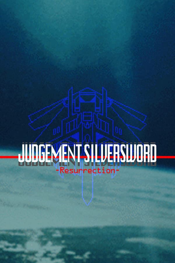 JUDGEMENT SILVERSWORD - Resurrection -