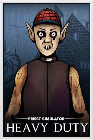 Priest Simulator: Heavy Duty