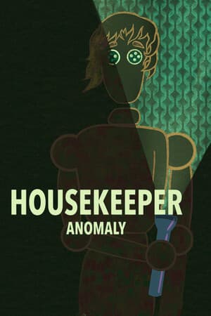 Housekeeper: Anomaly