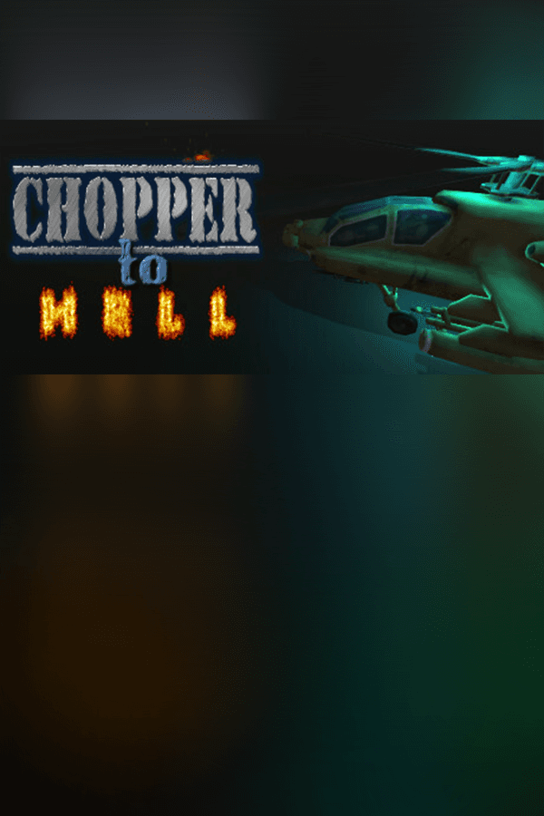 Chopper To Hell