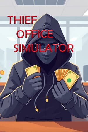 Thief Office Simulator
