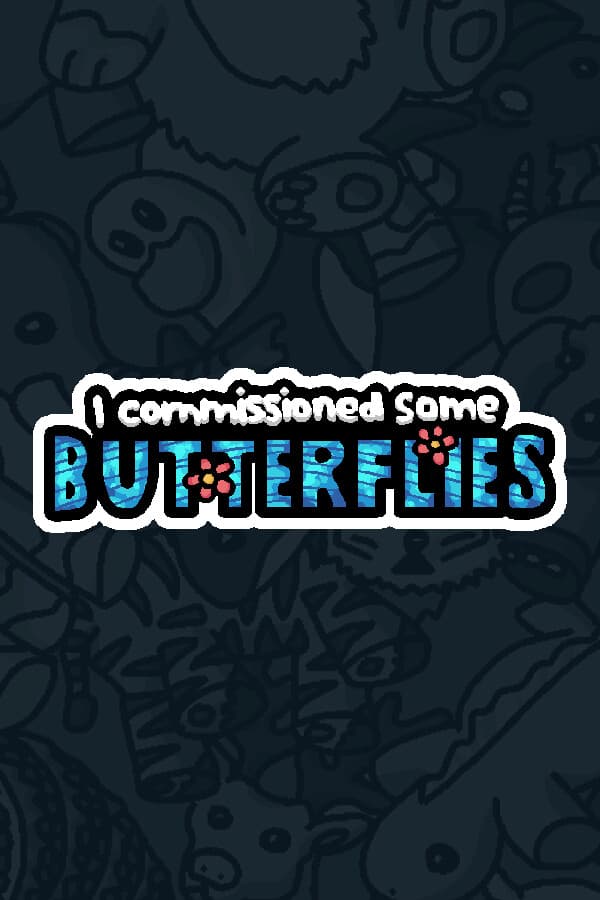 I commissioned some butterflies