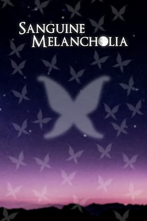 Sanguine Melancholia