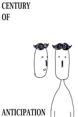 Century of Anticipation