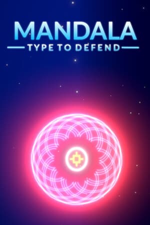 Mandala: Type To Defend