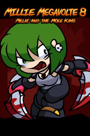 Millie Megavolte 8: Millie and the Mole King