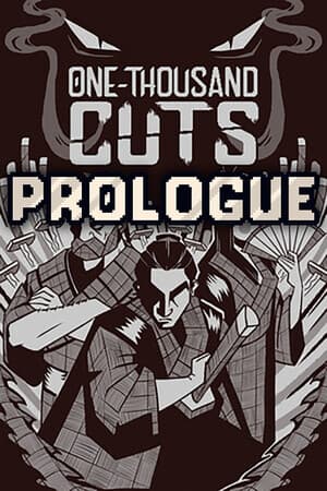 One-Thousand Cuts: Prologue