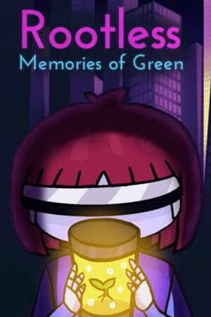 Rootless: Memories Of Green - Chapter 1