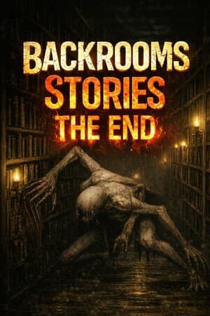 Backrooms Stories: The End