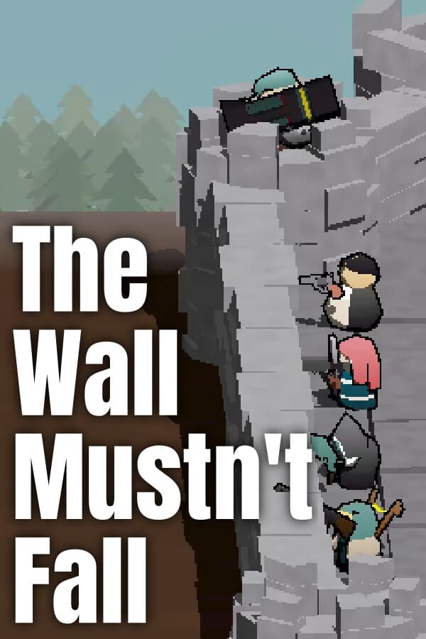 The Wall Mustn't Fall