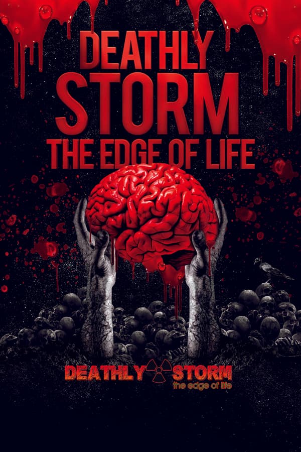 Deathly Storm: The Edge of Life