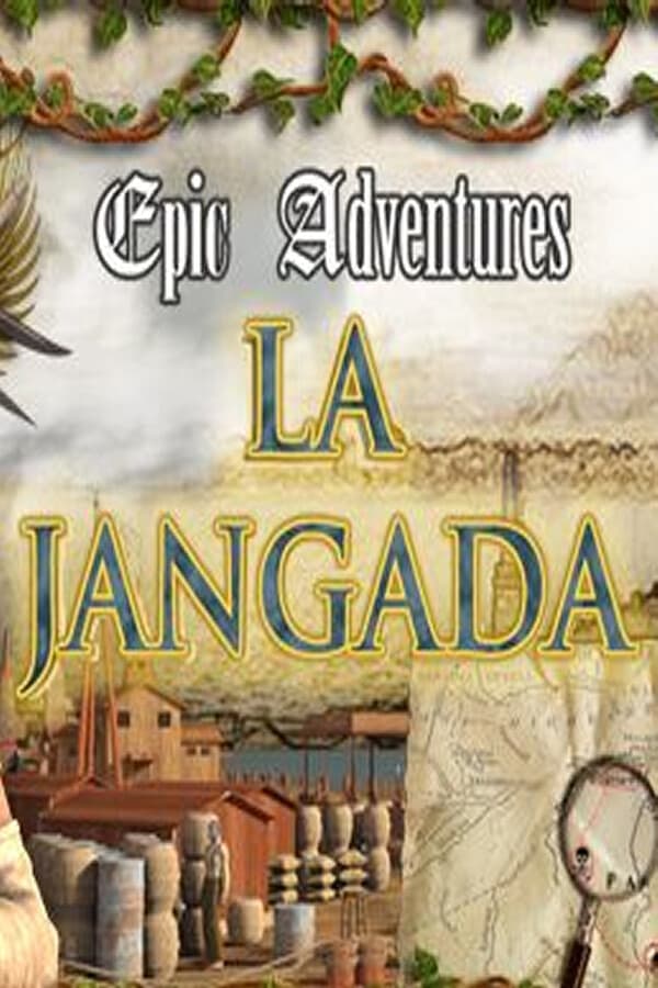 Epic Adventures: La Jangada