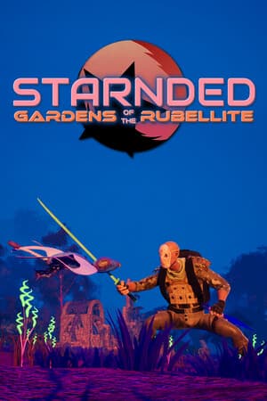 Starnded: Gardens of the Rubellite