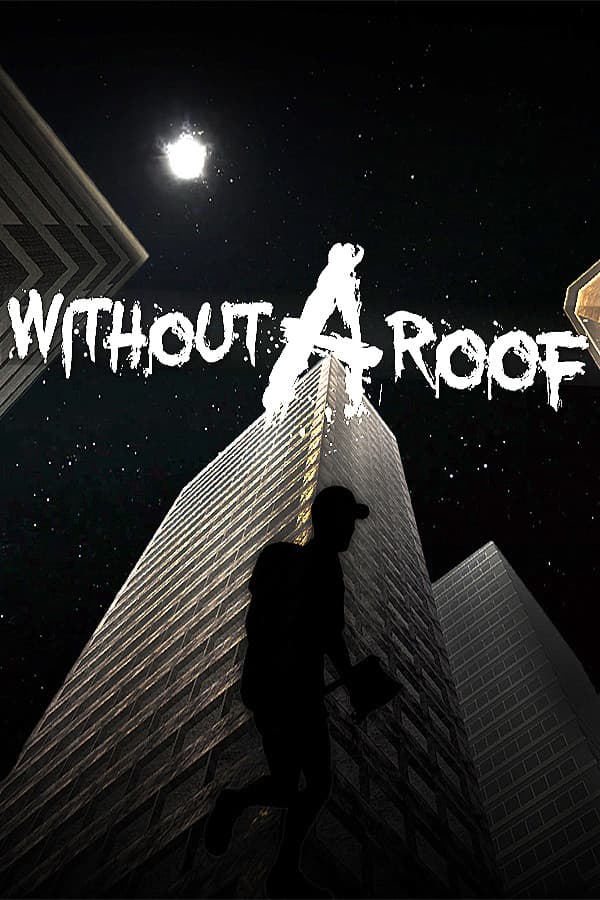 Without A Roof