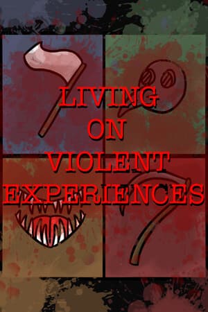 Living On Violent Experiences