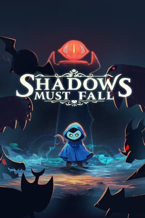 Shadows Must Fall