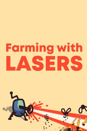 Farming with lasers