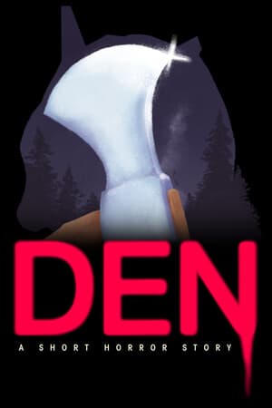 Den: A Short Horror Story
