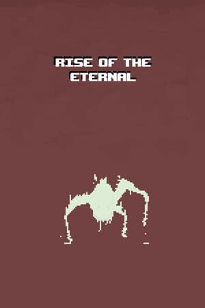 Rise of the Eternal