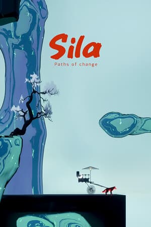 Sila: Paths of Change