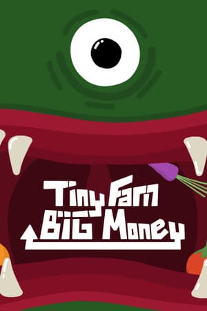 Tiny Farm, Big Money