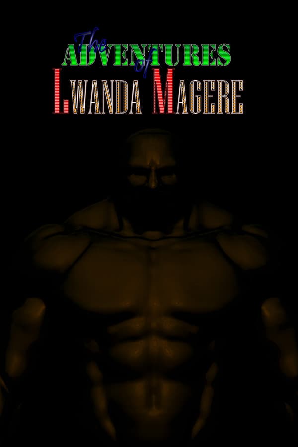 THE ADVENTURES OF LWANDA MAGERE