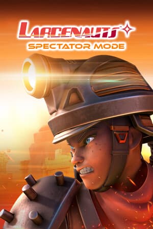Larcenauts Spectator Mode