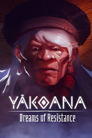 Yãkoana: Dreams of Resistance