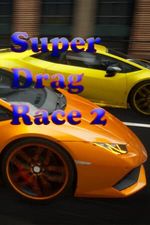 Super Drag Race 2