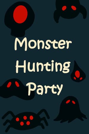 Monster Hunting Party